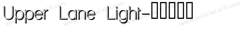 Upper Lane Light字体转换